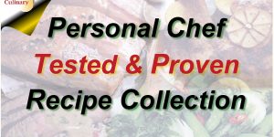 The Recipes Personal Chefs Rely On